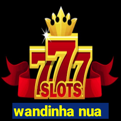 wandinha nua